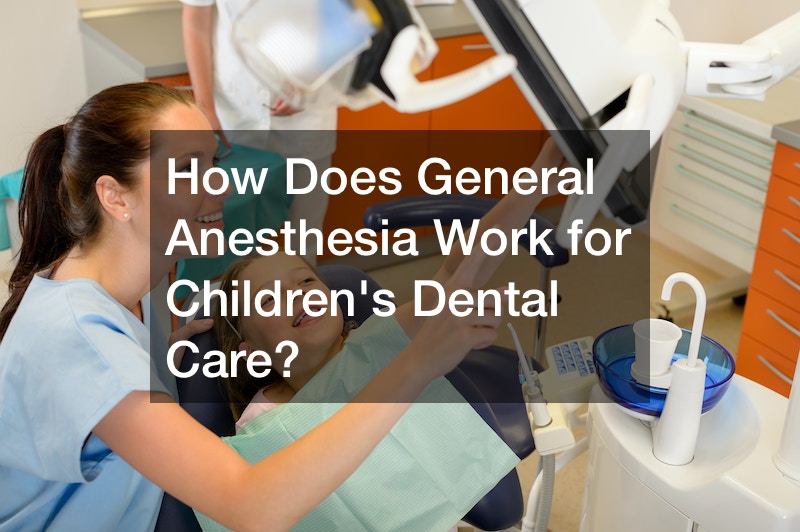 How Does General Anesthesia Work for Childrens Dental Care?