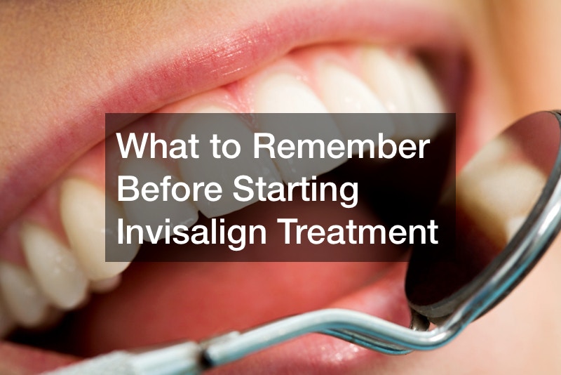 What to Remember Before Starting Invisalign Treatment