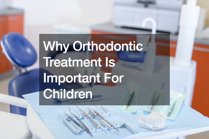 Why Orthodontic Treatment Is Important For Children